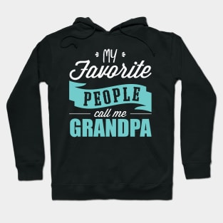 'My Favorite People Call Me Grandpa' Father's Day Hoodie